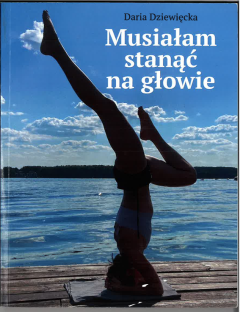 musialam stanac na glowie